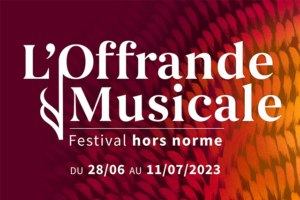 Festival L'Offrande Musicale Lourdes 2023